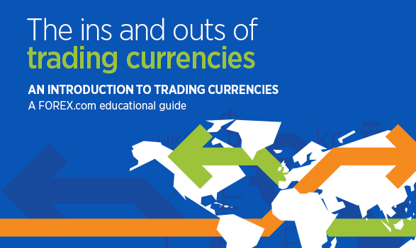 Get to Know Forex Basics | Download Trading Guides | FOREX.com